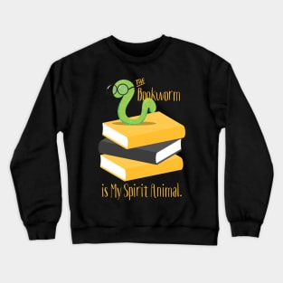 The Bookworm is My Spirit Animal Crewneck Sweatshirt